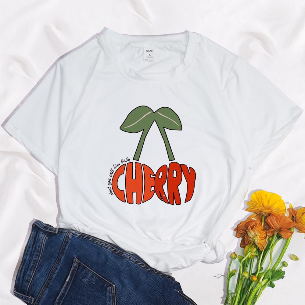 Cherry You Call Him Baby Don't Harajuku Tops print ladies T-shirt casual basics O-collar white shirt short sleeve Women T-shirts